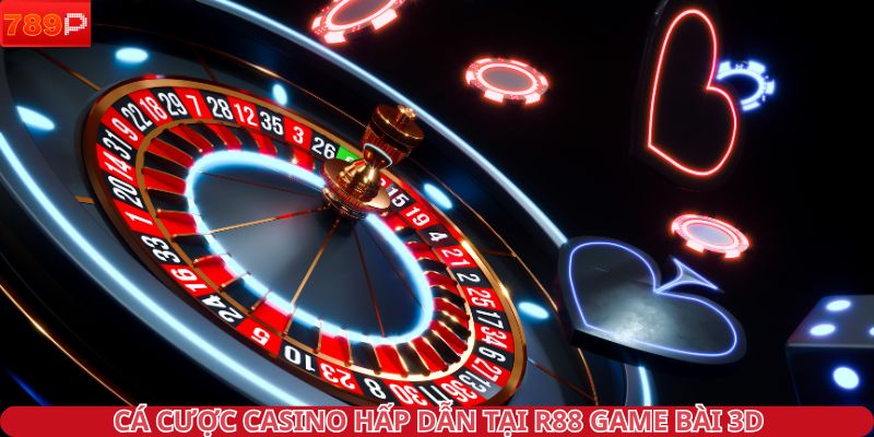Cá cược casino hấp dẫn tại R88 Game Bài 3D